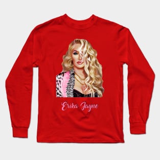 Erika Jayne Real Housewives Beverly Hills Singer RHOBH Long Sleeve T-Shirt